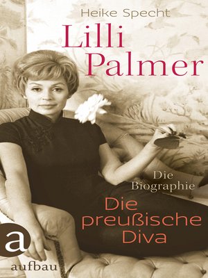 cover image of Lilli Palmer. Die preußische Diva